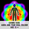 Cosmic Kids – Aura and your Soul Colour -Thursday 11th May 430pm - 530pm for Age 13+